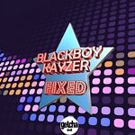 cover: BlackBoy Kayzer - Fixed