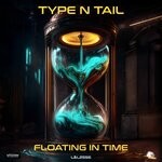 cover: Type N Tail - Floating In Time (Original Mix)