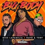 cover: Miss Lafamilia|Rayo & Toby - Big Body