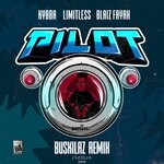 cover: Kybba|Blaiz Fayah|Limitless - Pilot (Buskilaz Remix)