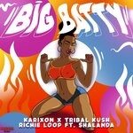 cover: Karixon|Richie Loop|Shalanda|Tribal Kush - Big Batty
