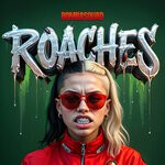 cover: Bombasquad - ROACHES
