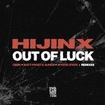 cover: HIJINX - Out Of Luck (Remixes)
