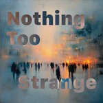 cover: AMB - Nothing Too Strange