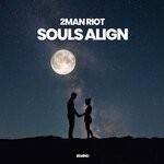 cover: 2 Man Riot - Souls Align (Extended Mix)