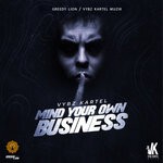 cover: Vybz Kartel - Mind Your Own Business (Explicit)