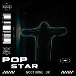 cover: Nocturne UK - Pop Star
