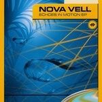 cover: Nova Vell - Echoes In Motion EP