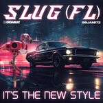 cover: SluG (FL) - It's The New Style