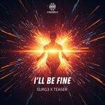 cover: Surg3|TEA5ER - I'll Be Fine