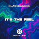 cover: Bladerunner - It's The Feel