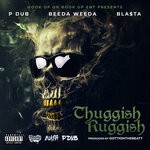 cover: Beeda Weeda - Thuggish Ruggish (Explicit)