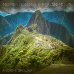 cover: Momentology|Equanimous - Ancient Ground