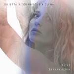 cover: Equanimous|Oliwa|Julietta - Alive (Banyan Remix)
