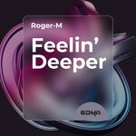 cover: Roger-M - Feelin' Deeper