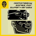cover: Domineeky - Songs For Superheroes (XL Edition)