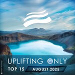 cover: Various - Uplifting Only Top 15: August 2025 (Extended Mixes)