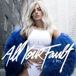 cover: Bebe Rexha - All Your Fault: Pt. 1