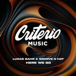 cover: Lucas Bahr|Groove N Hat - Here We Go