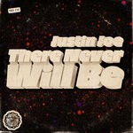 cover: Justin Joe - There Never Will Be
