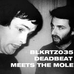 cover: Deadbeat|The Mole - Deadbeat Meets The Mole
