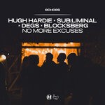 cover: Hugh Hardie|Sub:liminal|Degs|Blocksberg - No More Excuses