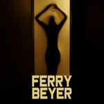 cover: Ferry Beyer - She Bangs