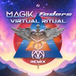 cover: Magik (UK)|Faders - Virtual Ritual (Ajja Remix)