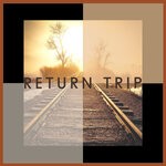 cover: Various - Return Trip