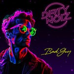 cover: Dirty Noiz - Bad Guy