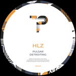 cover: HLZ - Pulsar / Detroiting