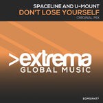 cover: Spaceline|U-Mount - Don't Lose Yourself