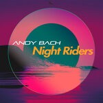 cover: Andy Bach - Night Riders