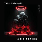 cover: Yudi Watanabe - Acid Potion