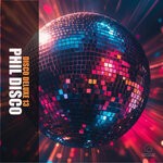 cover: Phil Disco - Disco Deluxe 13