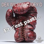 cover: Dex Wilson|Joey D. - Et C'est Parti...