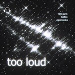 cover: Supermassive|Dualities|Milan Gavris - Too Loud