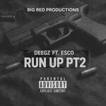 cover: Deegz|Esco - Run Up, Part 2 (Explicit)