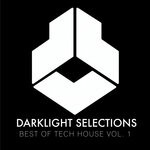 cover: Various - Darklight Selections: Best Of Tech House Vol 1