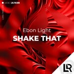 cover: Ebon Light - Shake That