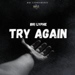 cover: Bri Lyphe - Try Again (Explicit)