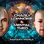 cover: Charly Lownoise & Mental Theo - Fantasy World