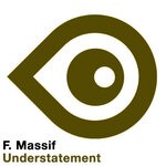 cover: F.Massif - Understatement (Original Extended)