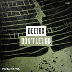 cover: Deetox - Don't Let Go