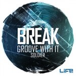 cover: Break - Groove With It / Soldier