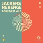 cover: Jackers Revenge - Born To Be Wild