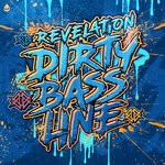 cover: Revelation - Dirty Bassline