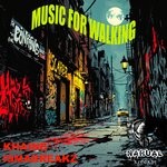 cover: IsmaBreakz|Khaine - Music For Walking