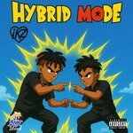 cover: ilykaizo - Hybrid Mode (Explicit)