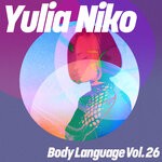 cover: Yulia Niko - Body Language, Vol 26